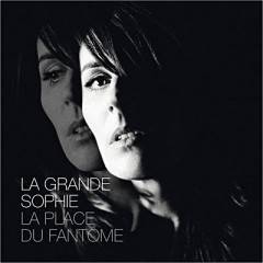 La Grande Sophie : La Place du Fantôme